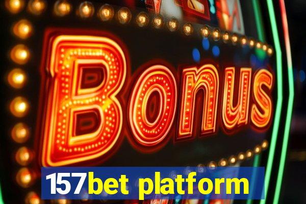 157bet platform